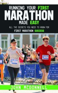 Running Your First Marathon Made EASY